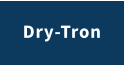 Dry-Tron